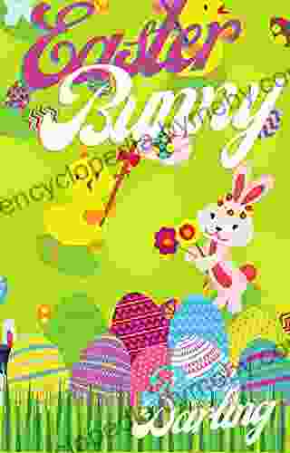 Easter Bunny: On Easter Bunnies For Children Funny Stories