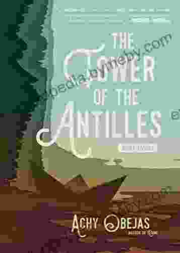 The Tower Of The Antilles: Short Stories