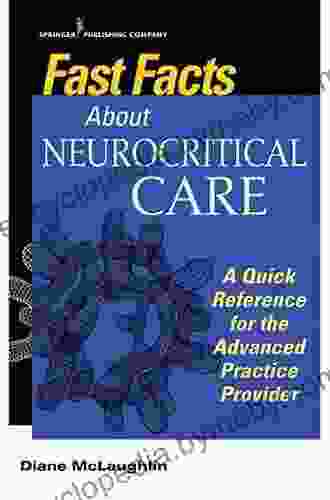 Fast Facts About Neurocritical Care: What Nurse Practitioners And Physician Assistants Need To Know