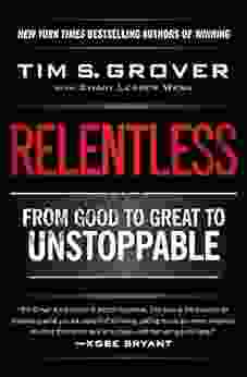 Relentless: From Good To Great To Unstoppable (Tim Grover Winning Series)