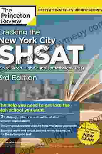 Cracking The New York City SHSAT (Specialized High Schools Admissions Test) 3rd Edition: Fully Updated For The New Exam (State Test Preparation Guides)