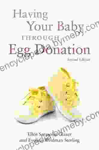 Having Your Baby Through Egg Donation: Second Edition