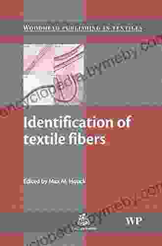 Identification Of Textile Fibers (Woodhead Publishing In Textiles)