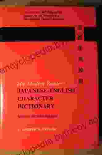 The Modern Reader S Japanese English Character Dictionary: Original Classic Edition (Tuttle Language Library)