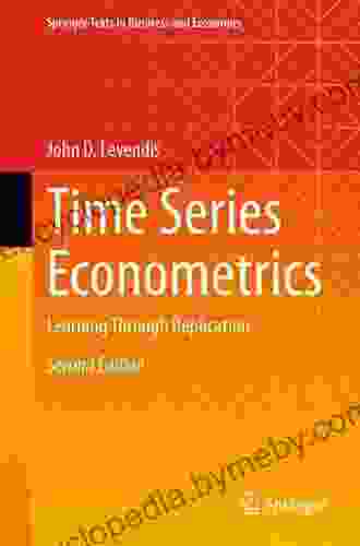 Time Econometrics: Learning Through Replication (Springer Texts In Business And Economics)