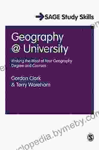 Geography at University: Making the Most of Your Geography Degree and Courses (SAGE Study Skills Series)