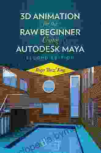 3D Animation for the Raw Beginner Using Autodesk Maya 2e