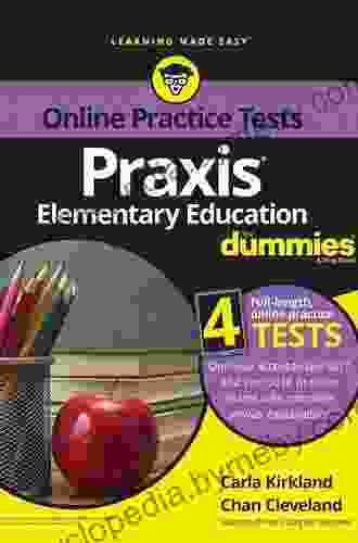 Praxis Elementary Education For Dummies With Online Practice Tests