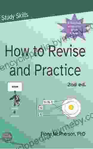 How To Revise And Practice (Study Skills 3)