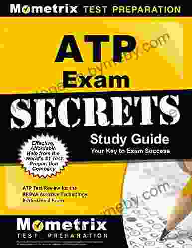 ATP Exam Secrets Study Guide: ATP Test Review for the RESNA Assistive Technology Professional Exam