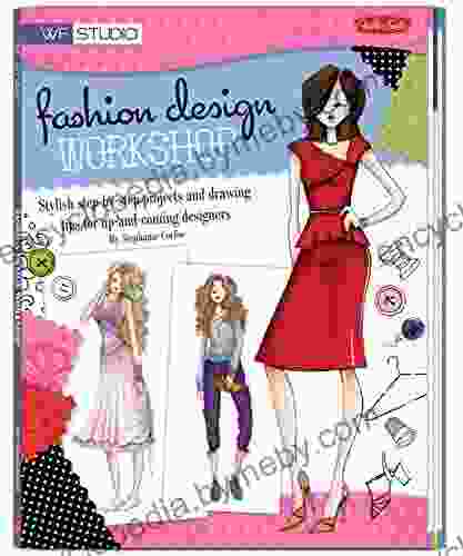 Fashion Design Workshop: Stylish step by step projects and drawing tips for up and coming designers (Walter Foster Studio)