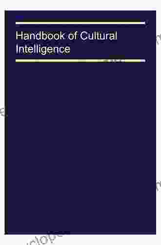 Handbook Of Cultural Intelligence: Theory Measurement And Applications