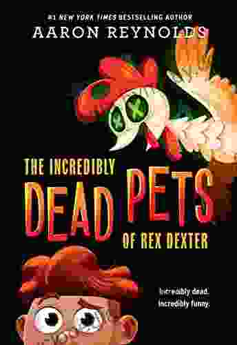 The Incredibly Dead Pets Of Rex Dexter