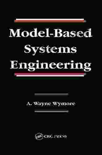 Model Based Systems Engineering A Wayne Wymore