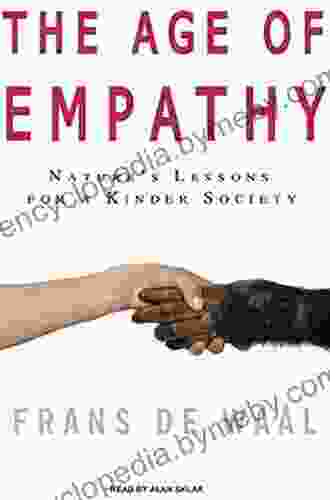 The Age Of Empathy: Nature S Lessons For A Kinder Society