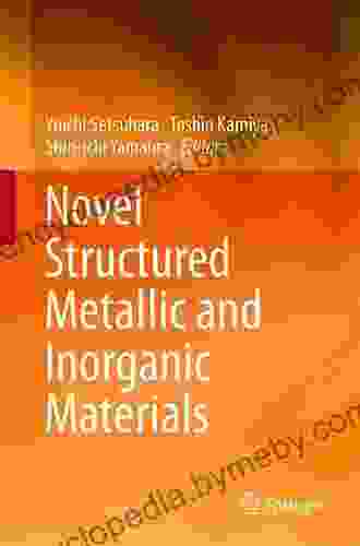 Novel Structured Metallic and Inorganic Materials