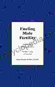 Fueling Male Fertility: Nutrition And Lifestyle Guidance For Men Trying To Conceive