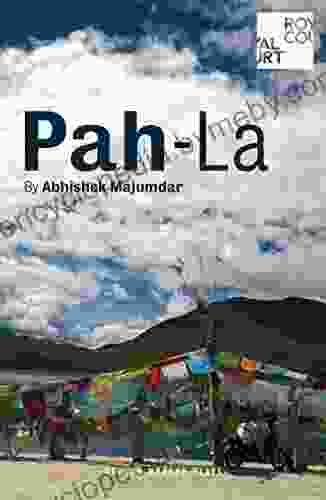 Pah La (Oberon Modern Plays) Abhishek Majumdar