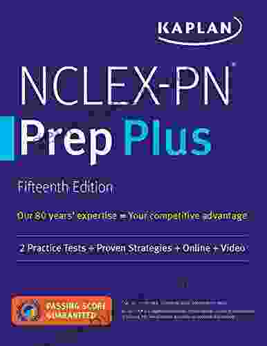 NCLEX RN Prep Plus: 2 Practice Tests + Proven Strategies + Online + Video (Kaplan Test Prep)