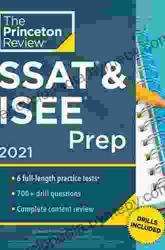 Princeton Review SSAT ISEE Prep 2024: 6 Practice Tests + Review Techniques + Drills (Private Test Preparation)