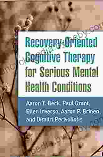 Recovery Oriented Cognitive Therapy For Serious Mental Health Conditions