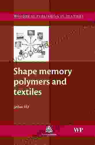 Shape Memory Polymers And Textiles (Woodhead Publishing In Textiles)