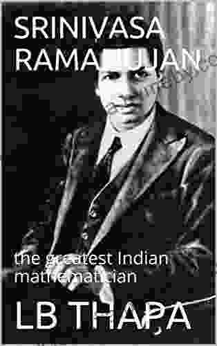 SRINIVASA RAMANUJAN: The Greatest Indian Mathematician