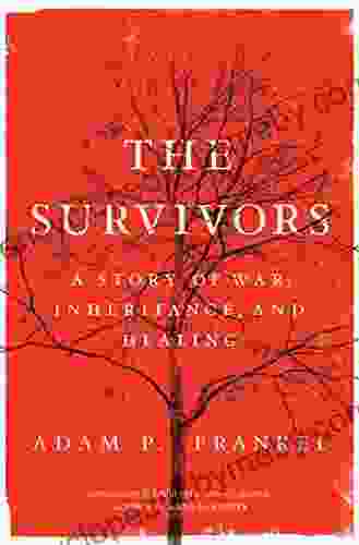 The Survivors: A Story of War Inheritance and Healing