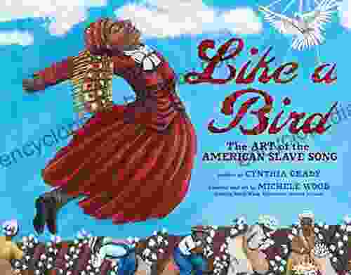 Like a Bird: The Art of the American Slave Song (Millbrook Picture Books)