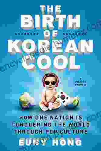 The Birth Of Korean Cool: How One Nation Is Conquering The World Through Pop Culture