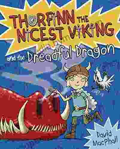 Thorfinn and the Dreadful Dragon (Thorfinn the Nicest Viking)