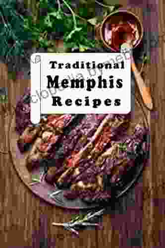 Traditional Memphis Recipes Lindsey Biel