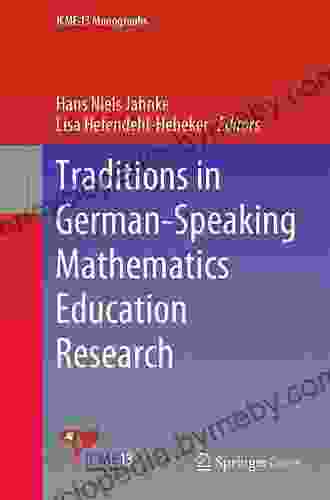 Traditions In German Speaking Mathematics Education Research (ICME 13 Monographs)