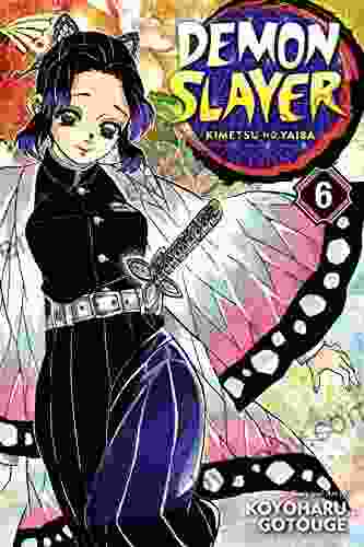 Demon Slayer: Kimetsu no Yaiba Vol 6: The Demon Slayer Corps Gathers