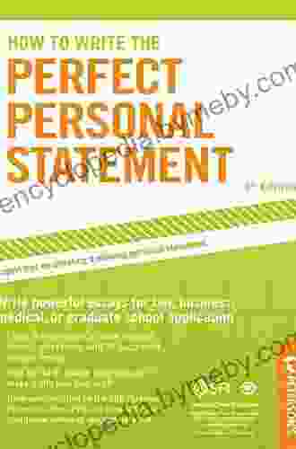 How to Write the Perfect Personal Statement (Peterson s Perfect Personal Statements)