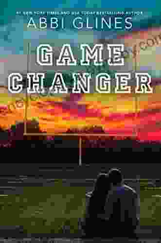 Game Changer (Field Party) Abbi Glines