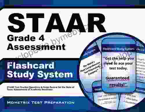 STAAR Grade 4 Assessment Flashcard Study System: STAAR Test Practice Questions Exam Review for the State of Texas Assessments of Academic Readiness