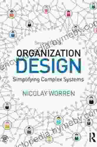 Organization Design: Simplifying complex systems