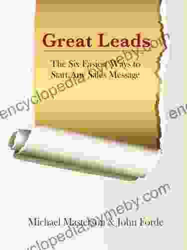 Great Leads: The Six Easiest Ways To Start Any Sales Message