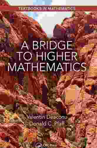 A Bridge To Higher Mathematics (Textbooks In Mathematics)