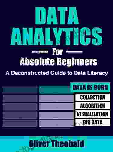 Data Analytics for Absolute Beginners: Make Decisions Using Every Variable: (Introduction to Data Data Visualization Business Intelligence Machine Learning) (Python for Data Science 2)