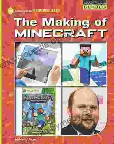 The Making of Minecraft (21st Century Skills Innovation Library: Unofficial Guides)