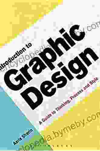 Introduction to Graphic Design: A Guide to Thinking Process Style (Required Reading Range 74)