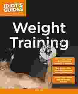 Weight Training (Idiot s Guides) Abby Fox