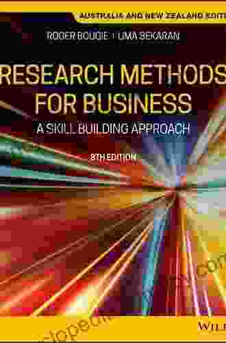 Research Methods For Business: A Skill Building Approach 8th Edition