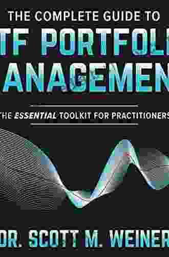 The Complete Guide to ETF Portfolio Management: The Essential Toolkit for Practitioners