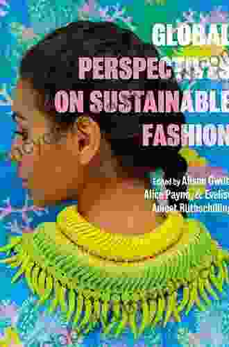 Global Perspectives On Sustainable Fashion