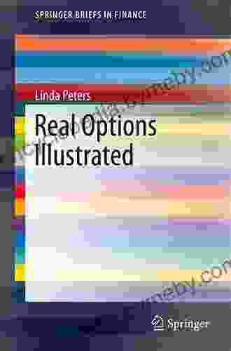 Real Options Illustrated (SpringerBriefs in Finance)