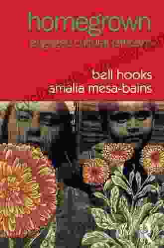 Homegrown: Engaged Cultural Criticism Bell Hooks