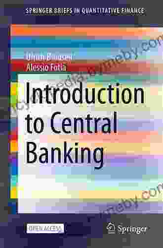 Introduction To Central Banking (SpringerBriefs In Quantitative Finance)